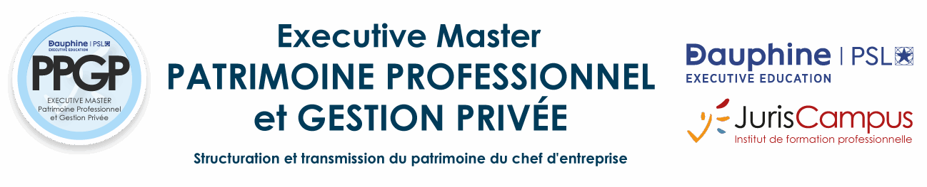 Executive Master Patrimoine Professionnel et Gestion privée