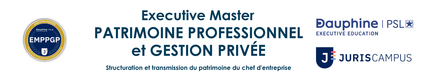 Executive Master Patrimoine Professionnel et Gestion privée